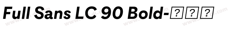 Full Sans LC 90 Bold字体转换